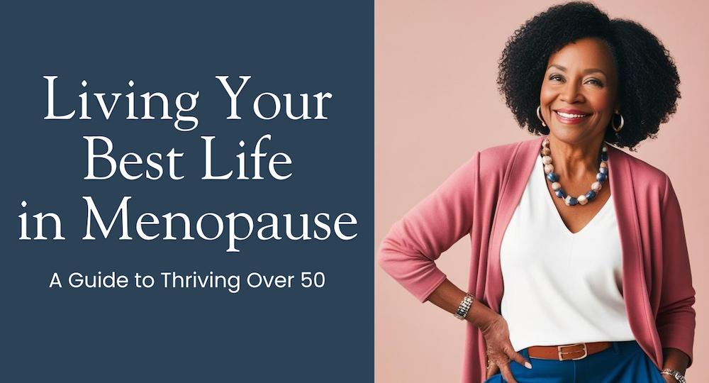 living your best life in menopause